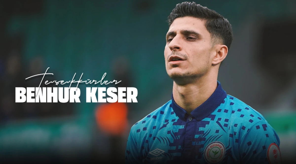 &Ccedil;aykur Rizespor'da Benhur Keser ile yollar ayrıldı