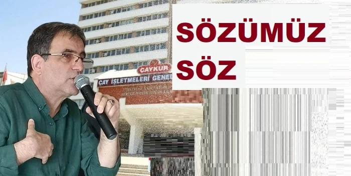 ÇAYKUR’DA  KADRO SORUNUNU BİZ ÇÖZECEĞİZ!