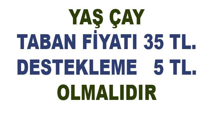 CUMHUR ORTAĞINDAN YAŞ ÇAYA REKOR FİYAT