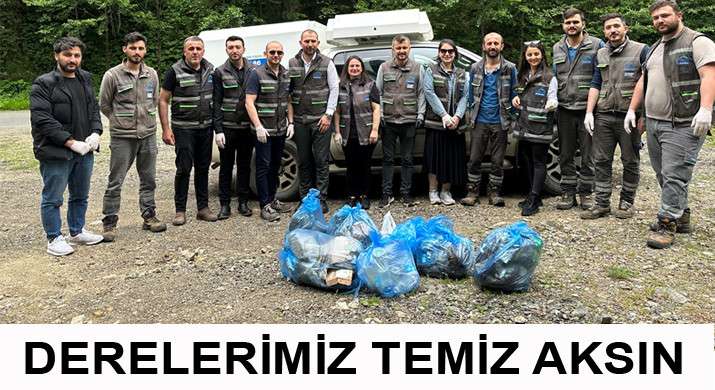 DERELERİMİZ TEMİZ AKSIN