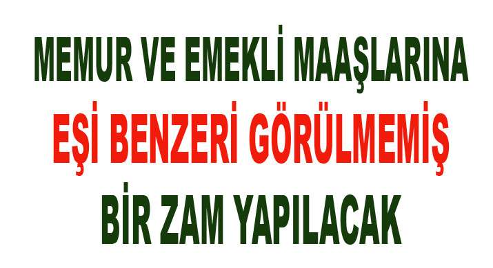 EMEKLİ VE MEMURLARI 
