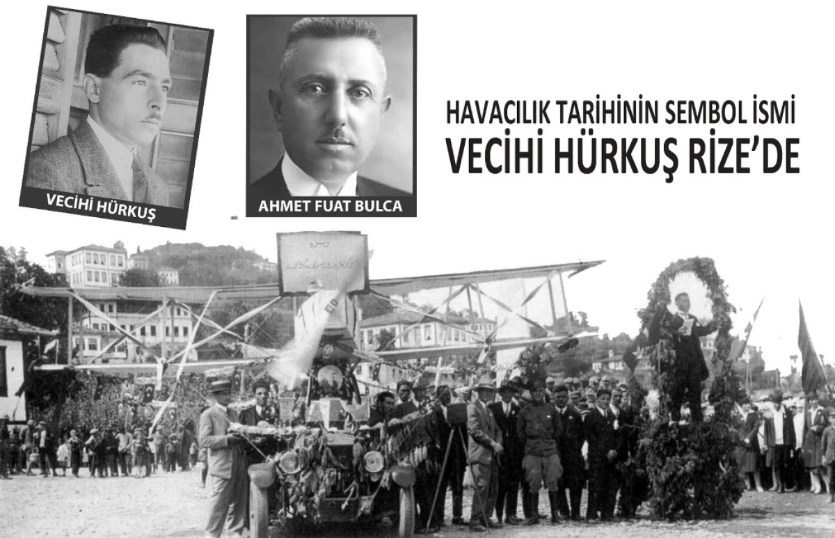 HAVACILIK TARİHİNİN RENKLİ İSMİ  VECİHİ H&Uuml;RKUŞ RİZE'DE