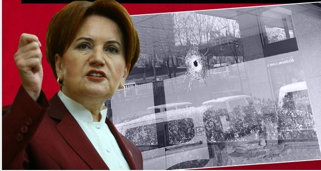 İYİ Parti  İl Başkanlığı’na silahlı saldırı düzenlendi! Meral Akşener gidiyor..