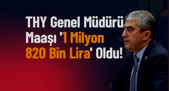 Rakamlara İnanamayacaksınız. THY Yönetiminin Maaşları Meclis Gündeminde