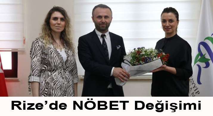 RİZE'DE  DUYGUSAL DEVİR TESLİM