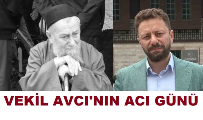 RİZELİ VEKİL AVCI'NIN BABASI HAYATINI KAYBETTİ