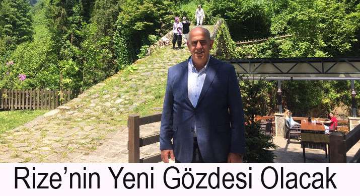 Rize'nin yeni turizm gözdesi  olmaya aday 