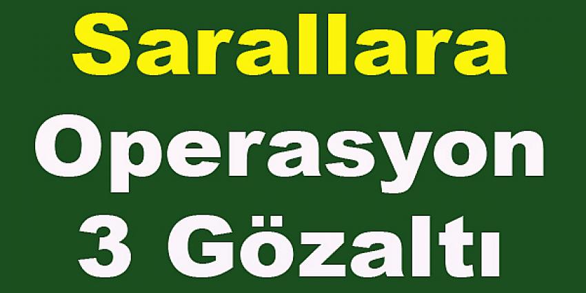 Trabzon'da 'Sarallar' operasyonu: 3 gözaltı