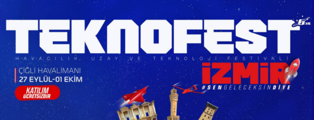 TEKNOFEST İzmir’de Büyük Buluşma Yaklaşıyor