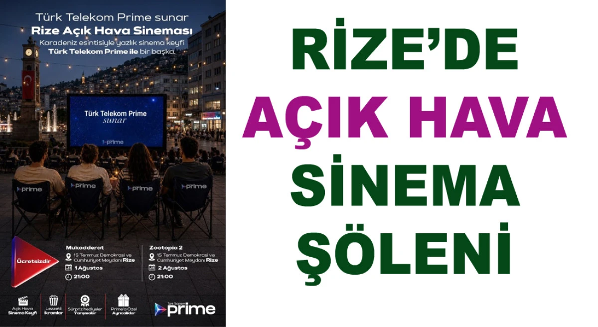 T&uuml;rk Telekom Prime A&ccedil;ık Hava Sineması Rize'de sinemaseverlerle buluşuyor